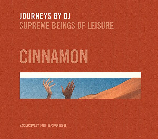 Journeys By DJ: Supreme Beings Of Leisure: Cinnamon Promo