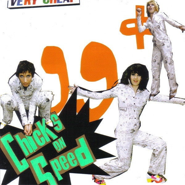 Chicks On Speed: 99 Cents 2-Disc Set