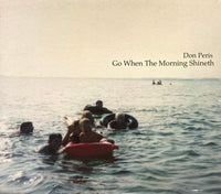 Don Peris: Go When The Morning Shineth