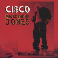 Ci$co: Microphone Jones