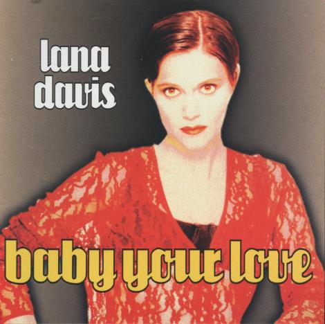 Lana Davis: Baby Your Love