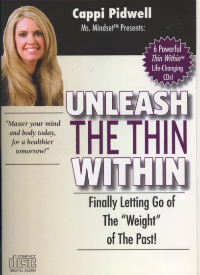 Unleash The Thin Within: Finally Letting Go Of The Weight Of The Past! 6-Disc Set