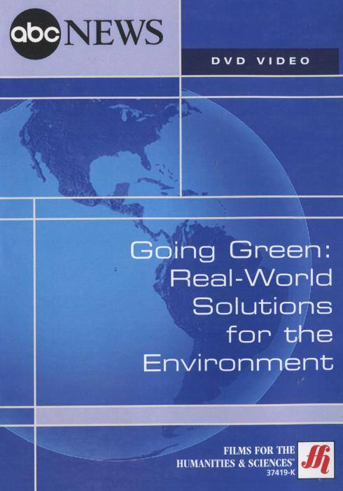 Going Green: Real-World Solutions For The Environment