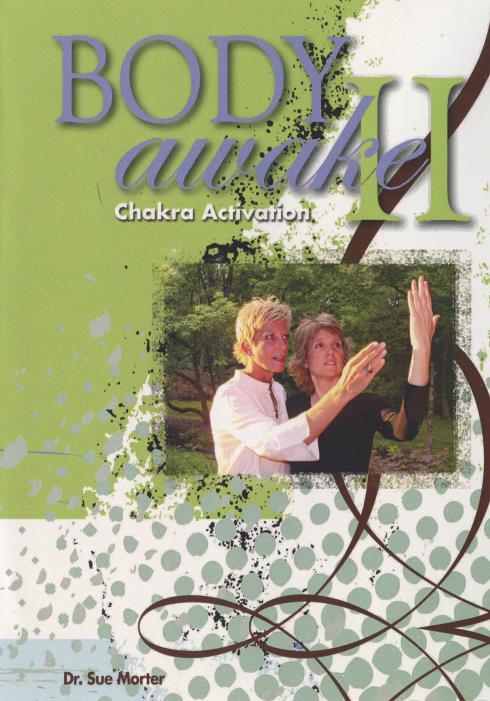 Body Awake: Chakra Activation Vol. II
