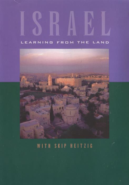 Israel: Learning From The Land - NeverDieMedia