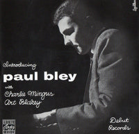 Paul Bley With Charles Mingus, Art Blakey: Introducing