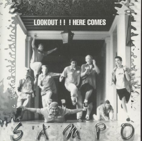 Sampo: Look Out!!! Here Comes Sampo