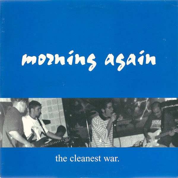 Morning Again: The Cleanest War