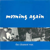 Morning Again: The Cleanest War