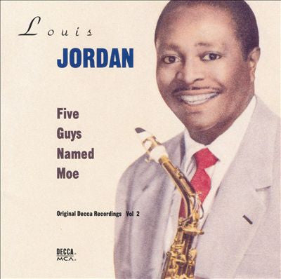 Louis Jordan: Five Guys Named Moe Vol 2