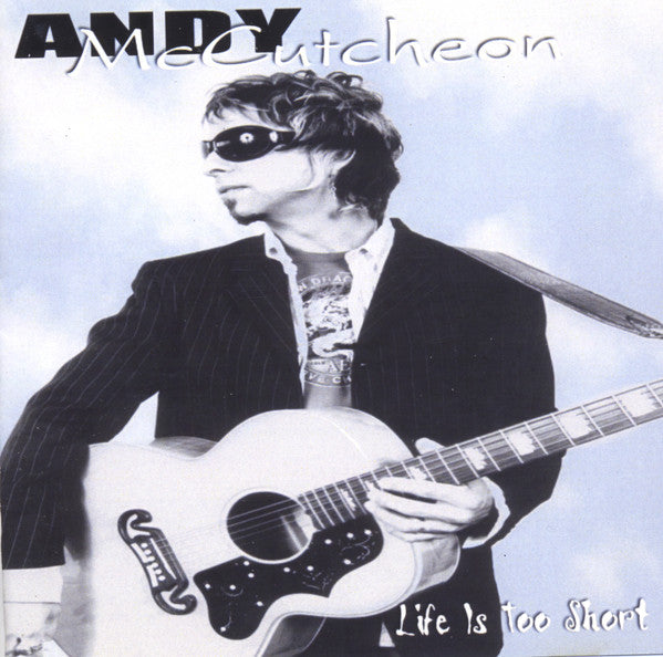 Andy McCutcheon: Life Is Too Short EP
