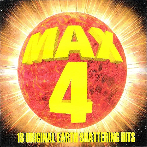 Max 4: 18 Original Earth Shattering Hits