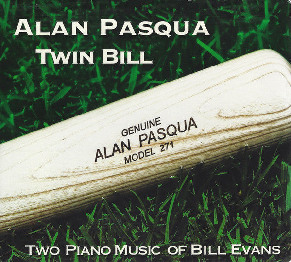 Alan Pasqua: Twin Bill: Two Piano Music Of Bill Evans