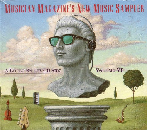 Musician Magazine's New Music Sampler: A Little On The CD Side Volume VI
