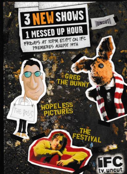 Greg The Bunny / Hopeless Pictures / The Festival: For Your Consideration