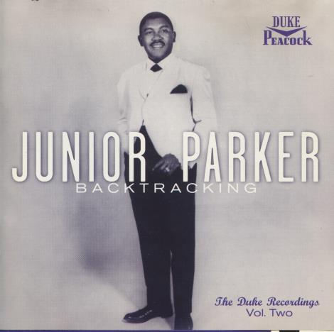 Junior Parker: Backtracking: The Duke Recordings Vol. Two