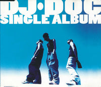 DJ Doc: Single Album In Fourth