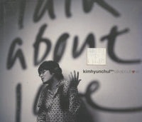 Kim Hyun Chul: Talk About Love