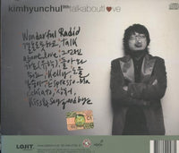 Kim Hyun Chul: Talk About Love