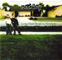 Mr. Ridley: Long Hard Road To Nowhere