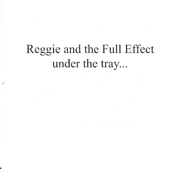 Reggie And The Full Effect: Under The Tray...