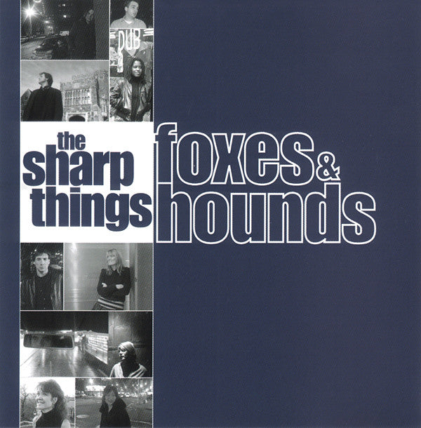 The Sharp Things: Foxes & Hounds