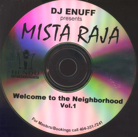 DJ Enuff Presents Mista Raja: Welcome To The Neighborhood Vol. 1 w/ No Artwork