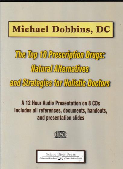 The Top 10 Prescription Drugs: Natural Alternatives And Strategies For Holistic Doctors Incomplete 7-Disc Set
