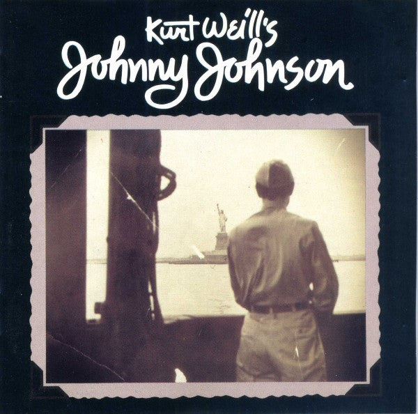 Kurt Weill: Johnny Johnson