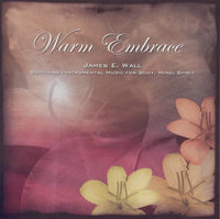 James E. Wall: Warm Embrace