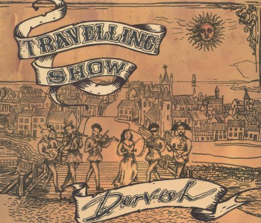 Dervish: Traveling Show Signed w/ Damaged Artwork