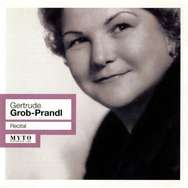 Gertrude Grob-Prandl: Recital
