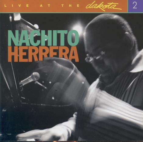 Nachito Herrera: Live At The Dakota Two