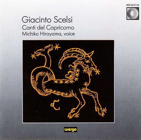 Giacinto Scelsi: Canti Del Capricorno
