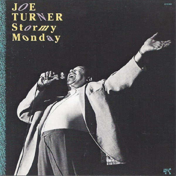 Joe Turner: Stormy Monday