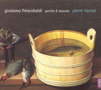Girolamo Frescobaldi: Partite & Toccate