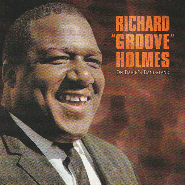 Richard Groove Holmes: On Basie's Bandstand