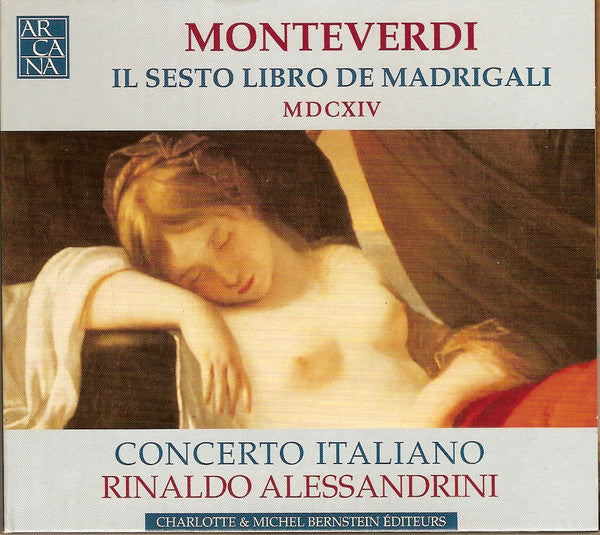 Monteverdi: Il Sesto Libro De Madrigali