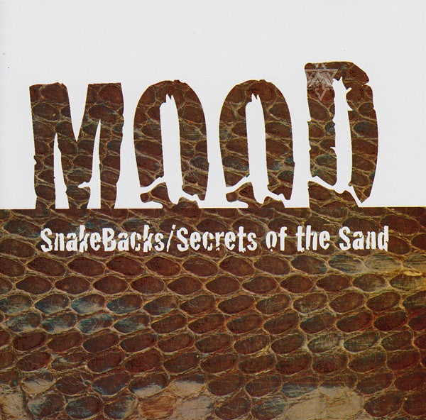 Mood: Snakebacks / Secrets Of The Sand