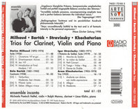 Ensemble Incanto: Bartok Stravinsky Khatchaturian Milhaud: Trios - NeverDieMedia