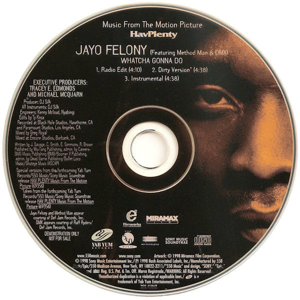 Jayo Felony: Whatcha Gonna Do Promo w/ No Artwork