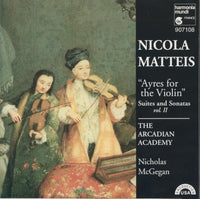 Nicola Matteis: Ayres For The Violin: Suites And Sonatas Vol. 2