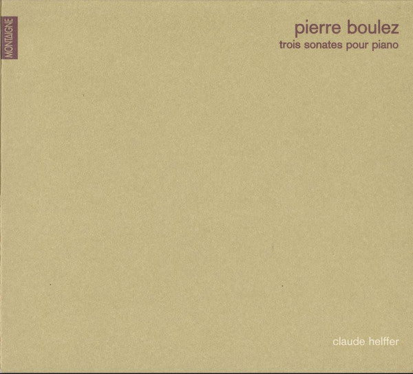 Pierre Boulez: Trois Sonates Pour Piano