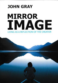 Mirror Image: Living As A Reflection Of The Creator 3-Disc Set