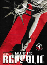 Fall Of The Republic: The Presidency Of Barack H. Obama Volume 1 Collector's