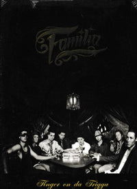 Familia: Finger On Da Trigga