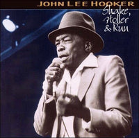 John Lee Hooker: Shake, Holler & Run
