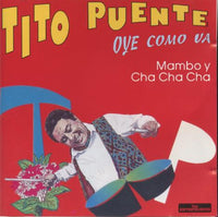 Tito Puente: Oye Como Va: Mambo Y Cha Cha Cha