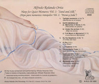 Alfredo Rolando Ortiz: Harp For Quiet Times: Sand And Silk Vol. 2