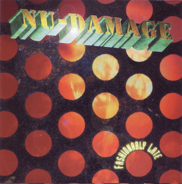 Nu-Damage: Fashionably Late